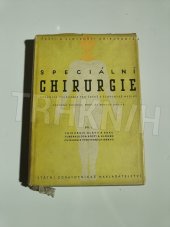 kniha Speciální chirurgie Díl 1, - Chirurgie hlavy a krku. - učebnice chirurgie pro české a slovenské mediky., Státní zdravotnické nakladatelství 1955