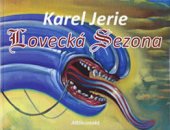 kniha Karel Jerie lovecká sezona, Arskontakt 2010