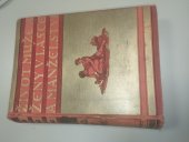 kniha Život může a ženy v lásce a manželství , Jos. R. Vilímek 1932