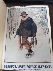 kniha Krev se nezapře Myslivecké humoresky, Čsl. podniky tisk. a vydav. 1920
