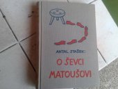 kniha O ševci Matoušovi a jeho přátelích román, Družstevní práce 1932