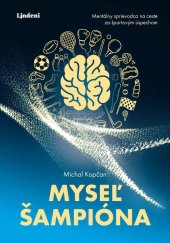 kniha Myseľ šampióna, Lindeni 2023