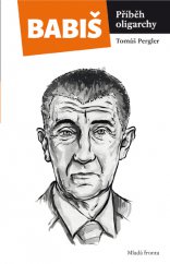 kniha Babiš - Příběh oligarchy, Mladá fronta 2014