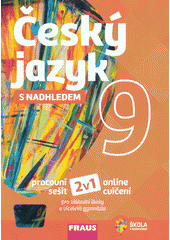 kniha Český jazyk s nadhledem 9. - pracovní sešit - Pro základní školy a víceletá gymnázia, Fraus 2019