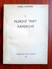 kniha Filmové triky kamerové. 1. [díl, Ústř. dům lid. tvořivosti 1958