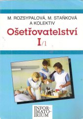 kniha Ošetřovatelství I/2 pro střední zdravotnické školy, Informatorium 1996