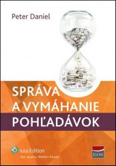 kniha Správa a vymáhanie pohľadávok, Iura Edition 2013