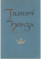 kniha Hloupý Honza české pohádky, F. Topič 1925