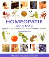 kniha Homeopatie od A do Z Všechno, co chcete vědět o této léčebné metodě…, Metafora 2015