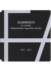 kniha Almanach XL ročníků Ratibořického mapového okruhu 1971-2011, Knihovna Nové Město nad Metují 2011