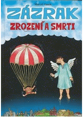 kniha Zázrak zrození a smrti, Milahelp 2011