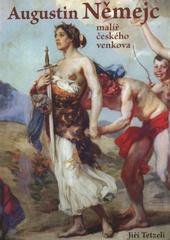 kniha Augustin Němejc malíř českého venkova, J. Tetzeli 2011