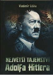 kniha Největší tajemství Adolfa Hitlera, XYZ 2012