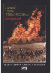 kniha Zaniklé vesnice jižního Plzeňska, Muzeum jižního Plzeňska v Blovicích 2008