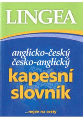 kniha Anglicko-český, česko-anglický kapesní slovník, Lingea 2007