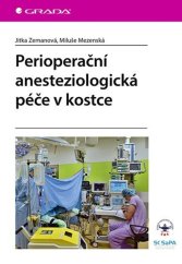 kniha Perioperační anesteziologická péče v kostce, Grada 2021