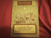 kniha Nejkrásnější prázdniny, Česká grafická Unie 1941