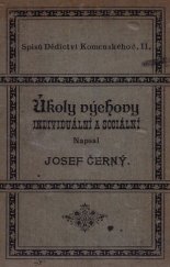kniha Úkoly výchovy individuální a sociální několik úvah příspěvkem k paedagogické ideologii, Dědictví Komenského 1897