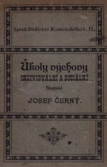 kniha Úkoly výchovy individuální a sociální několik úvah příspěvkem k paedagogické ideologii, Dědictví Komenského 1897