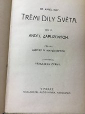 kniha Třemi díly světa Díl III. - Anděl zapuzených, Alois Hynek 1904