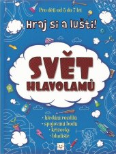 kniha Svět hlavolamů Hraj si a lušti!, Aksjomat 2015