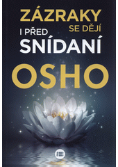 kniha Zázraky se dějí i před snídaní zvuk ticha, diamant v lotosu, Beta 2023