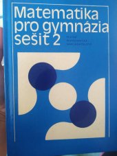 kniha Matematika pro gymnázia. Seš. 2, SPN 1981