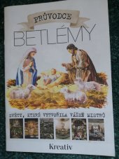 kniha Průvodce betlémy Světy, které vytvořila vášeň mistrů, Vltava Labe Media 2019