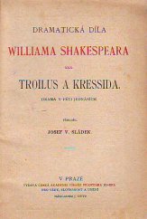 kniha Troilus a Kressida drama v 5 jednáních, J. Otto 1911