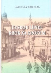 kniha Českou Lípou krok za krokem, Magdalena Sobotová 2006