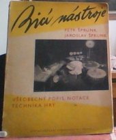 kniha Bicí nástroje všeobecný popis,notace a technika hry, Státní Hudební Vydavatelství 1962