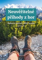 kniha Neuvěřitelné příhody z hor, CPress 2017