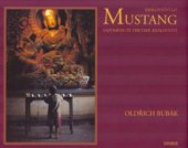 kniha Království Lo Mustang zapomenuté tibetské království, Knižní klub 2005