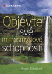 kniha Objevte své mimosmyslové schopnosti, Grada 2012