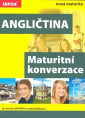 kniha Angličtina maturitní konverzace, INFOA 2009