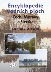 kniha Encyklopedie vodních ploch Čech, Moravy a Slezska, Libri 2010