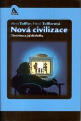 kniha Nová civilizace třetí vlna a její důsledky, Dokořán 2001