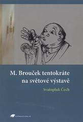 kniha Matěj Brouček na výstavě, Tribun EU 2009