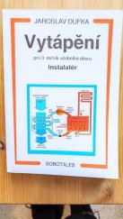 kniha Vytápění pro 3. ročník učebního oboru instalatér, Sobotáles 2001