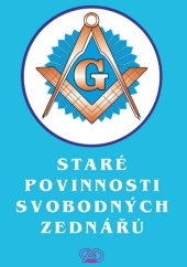 kniha Staré povinnosti svobodných zednářů, CAD Press 2013