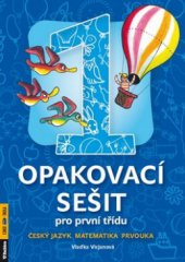 kniha Opakovací sešit pro první třídu : český jazyk, matematika, prvouka, Rubico 2010