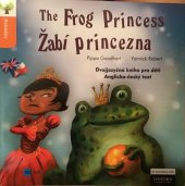 kniha The Frog princess = Žabí princezna, Edika 2012