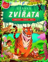 kniha Úžasná zvířata Samolepky - Zábava - Úkoly, Rebo 2024
