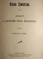 kniha Otázka zemědělská úvahy o zachování stavu rolnického, Rudolf Vrba 1896