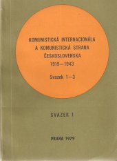 kniha Komunistická internacionála a Komunistická strana Československa Bibliogr. sborník 1919-1943, Knihovna Ústavu marxismu-leninismu ÚV KSČ 1979