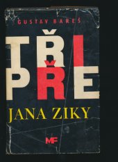 kniha Tři pře Jana Ziky, Mladá fronta 1961