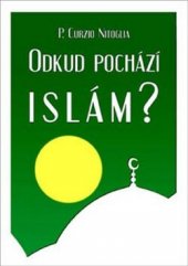 kniha Odkud pochází islám?, Hedvika Nenadálová 2009