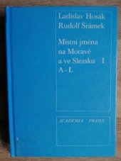 kniha Místní jména na Moravě a ve Slezsku I. - A-L, Academia 1970