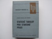 kniha Statické tabulky pro stavební praxi Určeno [také] studentům prům. a vys. škol stavebních, SNTL 1978