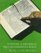kniha Požitek a prospěch pro zkoumatele bible úvahy a rady od D.L. Moodyho evangelisty, Církev adventistů 